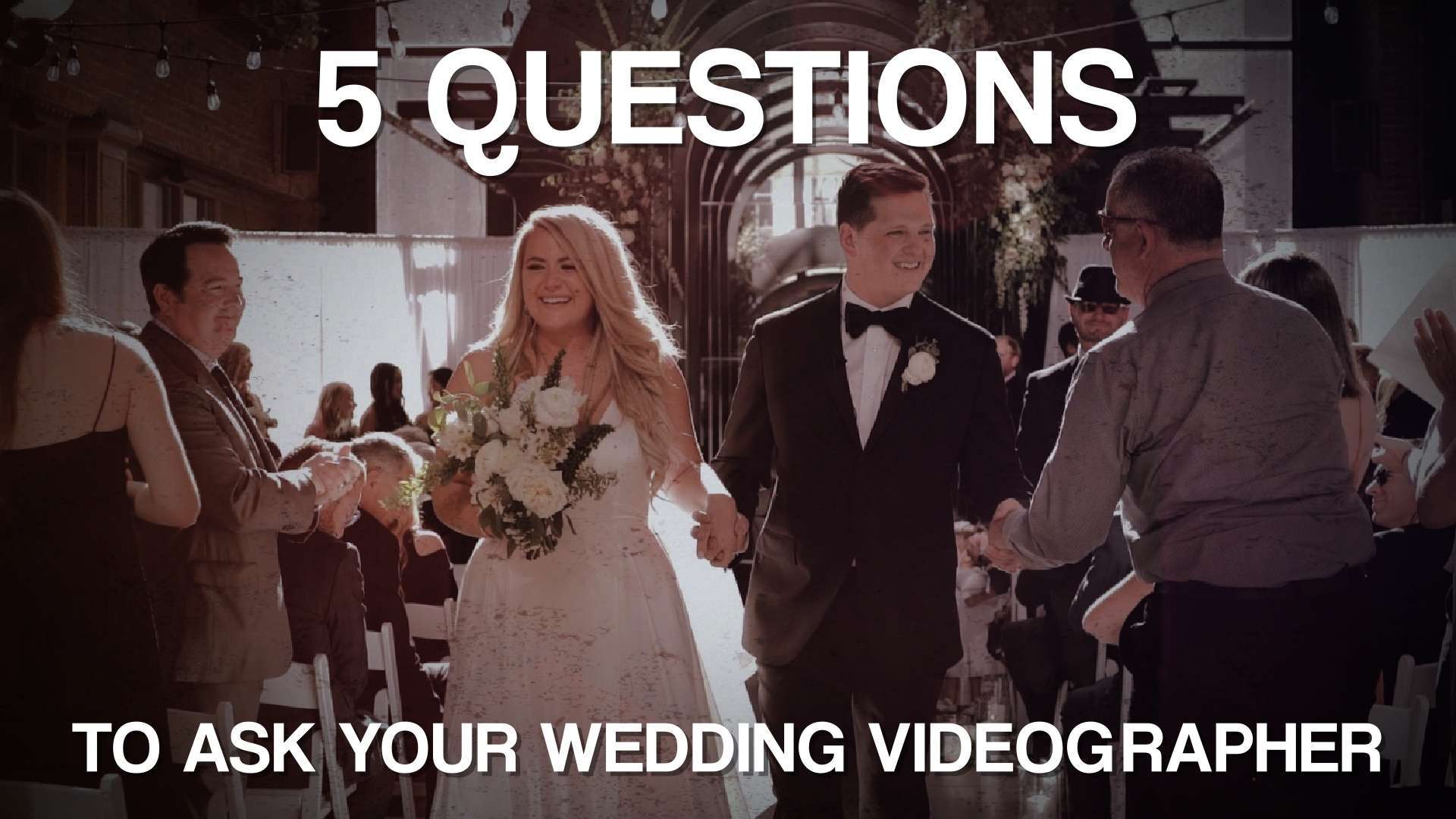 What to ask my wedding videographer